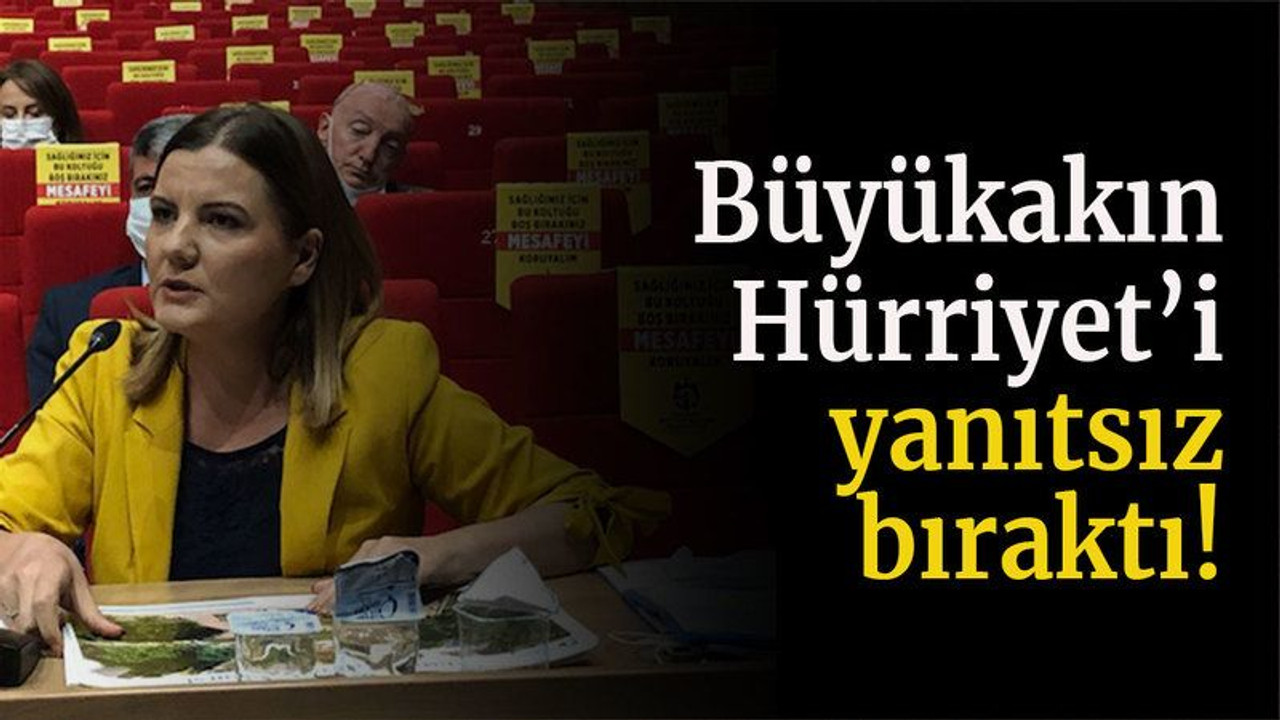 Büyükakın Hürriyet’i yanıtsız bıraktı!